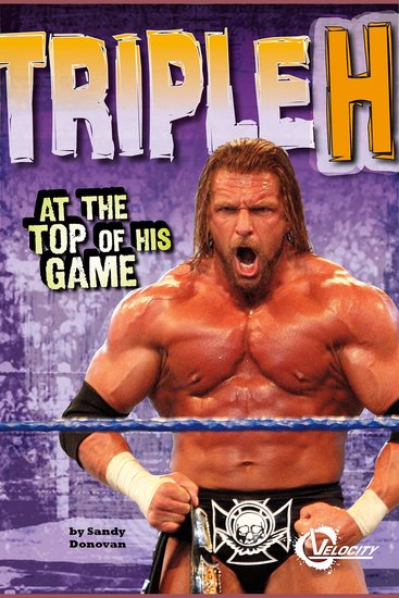 Triple H - At the Top of His Game - cover