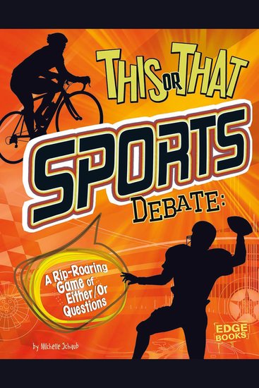 This or That Sports Debate - A Rip-Roaring Game of Either Or Questions - cover