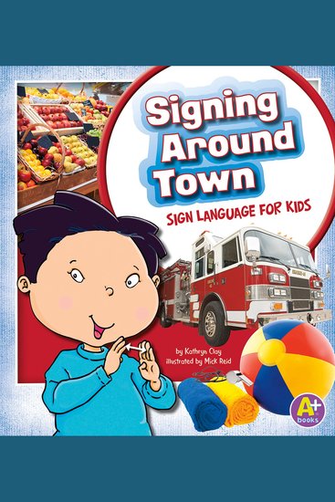 Signing Around Town - Sign Language for Kids - cover
