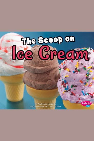 The Scoop on Ice Cream - cover