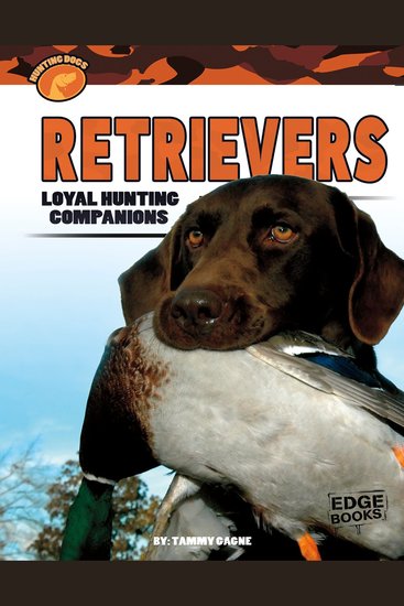 Retrievers - Loyal Hunting Companions - cover