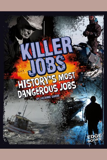 Killer Jobs - History's Most Dangerous Jobs - cover