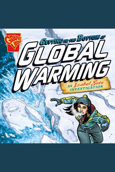 Getting to the Bottom of Global Warming - An Isabel Soto Investigation - cover