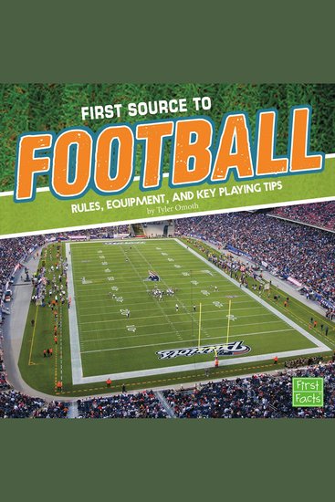 First Source to Football - Rules Equipment and Key Playing Tips - cover