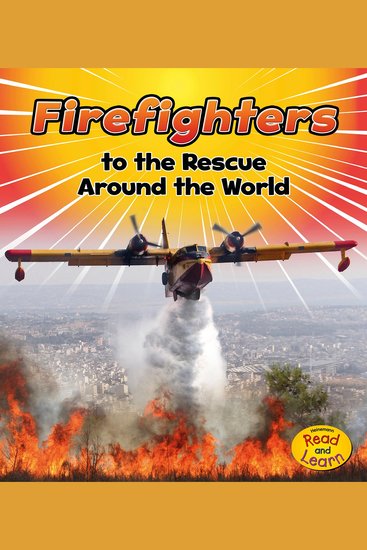 Firefighters to the Rescue Around the World - cover