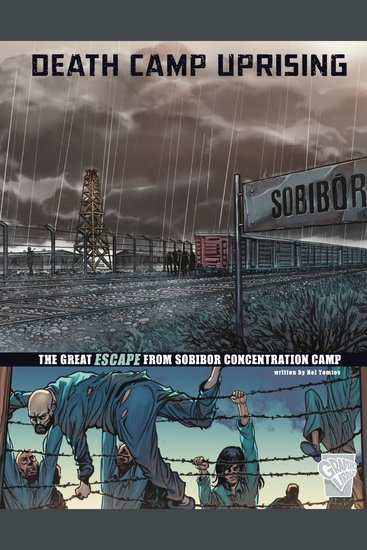 Death Camp Uprising - The Escape from Sobibor Concentration Camp - cover