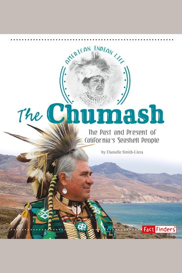 The Chumash - The Past and Present of California's Seashell People - cover