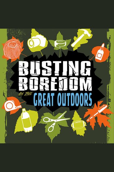 Busting Boredom in the Great Outdoors - cover