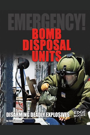 Bomb Disposal Units - Disarming Deadly Explosives - cover