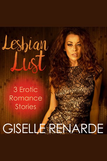 Lesbian Lust - 3 Erotic Romance Stories - cover