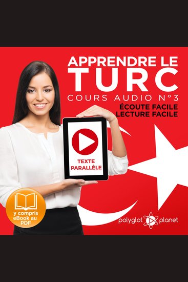 Apprendre le Turc - Écoute Facile - Lecture Facile - Texte Parallèle Cours Audio No 3 [Learn Turkish - Audio Course 3]: Lire et Écouter des Livres en Turc - cover