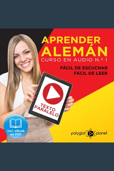 Aprender Alemán - Fácil de Leer - Fácil de Escuchar - Texto Paralelo: Curso en Audio No 1 [Learn German - Audio Course No 1]: Lectura Fácil en Alemán [Easy Reading in German] - cover