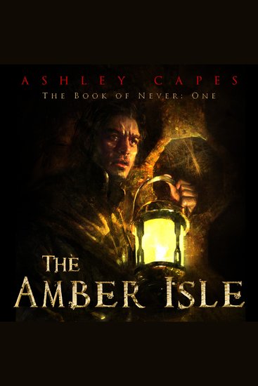 The Amber Isle - Book of Never #1 - cover