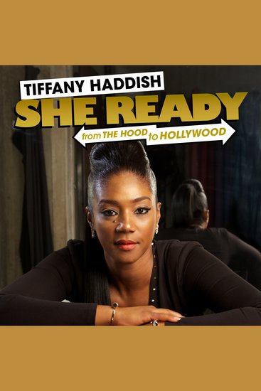 Tiffany Haddish: She Ready! From the Hood to Hollywood! - cover