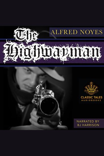 The Highwayman - Classic Tales Edition - cover