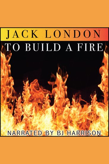 To Build a Fire - Classic Tales Edition - cover