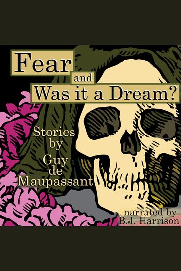Fear and Was It a Dream? - Stories: Classic Tales Edition - cover