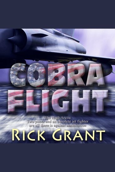 Cobra Flight - A High Arctic Thriller Book 1 - cover