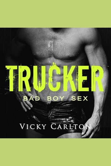 Trucker Bad Boy Sex - Erotik-Hörbuch - cover