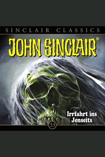 John Sinclair Classics Folge 33: Irrfahrt ins Jenseits - cover