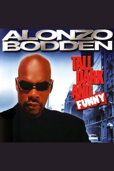 Alonzo Bodden: Tall Dark and Funny - cover