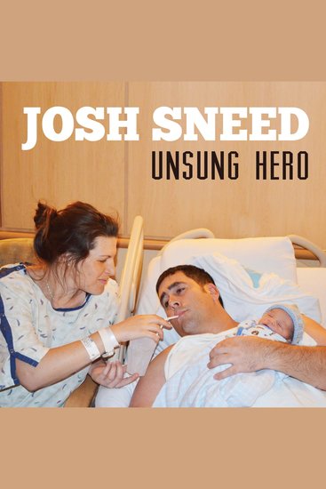 Josh Sneed: Unsung Hero - cover