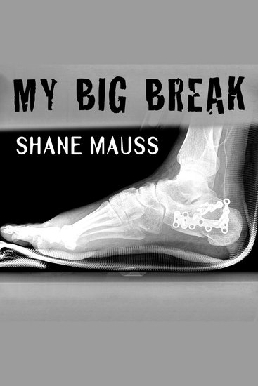 Shane Mauss: My Big Break - cover