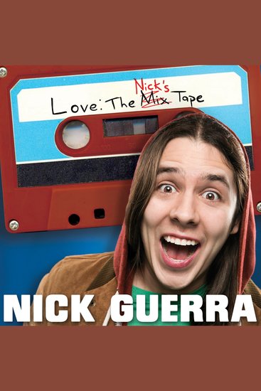Nick Guerra: Love: The Nick's Tape - cover