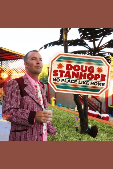 Doug Stanhope: No Place Like Home - cover