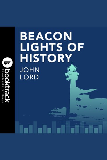 Beacon Lights of History V5 - Booktrack Edition - cover