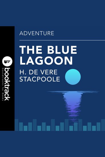 Blue Lagoon - Booktrack Edition - cover