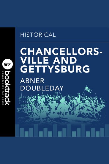 Chancellorsville and Gettysburg - Booktrack Edition - cover