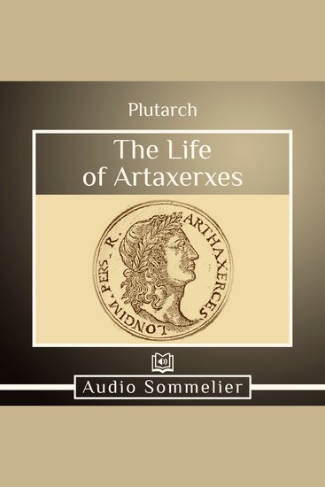 The Life of Artaxerxes - cover