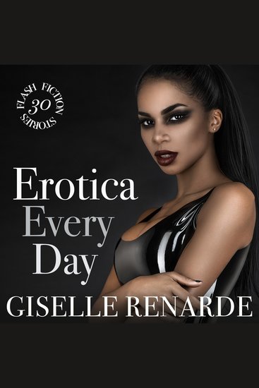 Erotica Every Day - 30 Flash Fiction Stories - cover