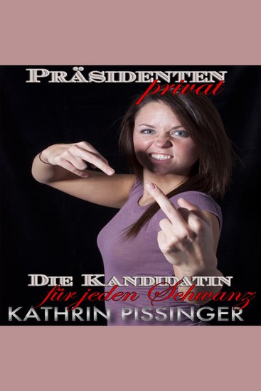Die Kandidatin für jeden Schwanz - cover