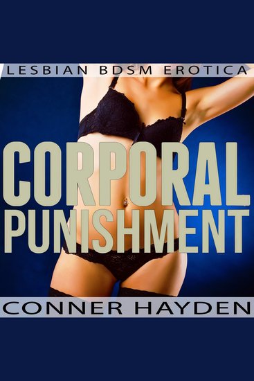 Corporal Punishment - Lesbian BDSM Erotica - cover