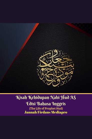Kisah Kehidupan Nabi Hud AS Edisi Bahasa Inggris (The Life of Prophet Hud) - cover