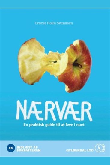 Nærvær En praktisk guide til at leve i nuet - cover
