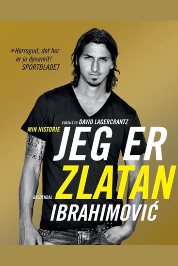 Jeg er Zlatan Ibrahimovic - Min egen historie - cover