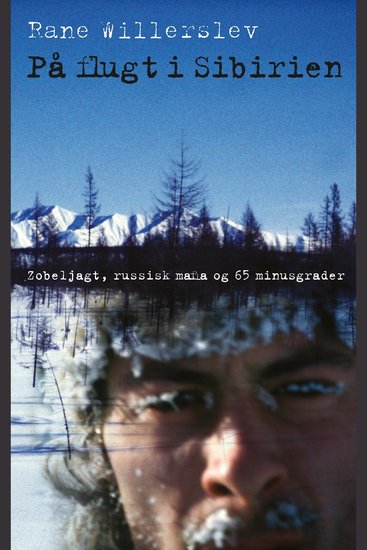På flugt i Sibirien - Zobeljagt russisk mafia og 65 minusgrader - cover