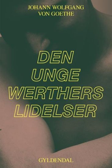 Den unge Werthers lidelser - Med forord af Peter Asmussen - cover