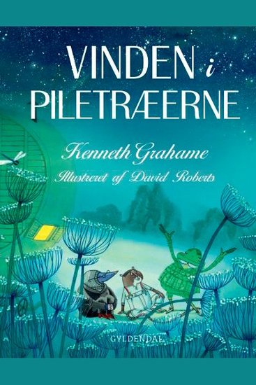 Vinden i piletræerne - alle historierne - cover