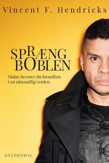 Spræng boblen - Sådan bevarer du fornuften i en ufornuftig verden - cover