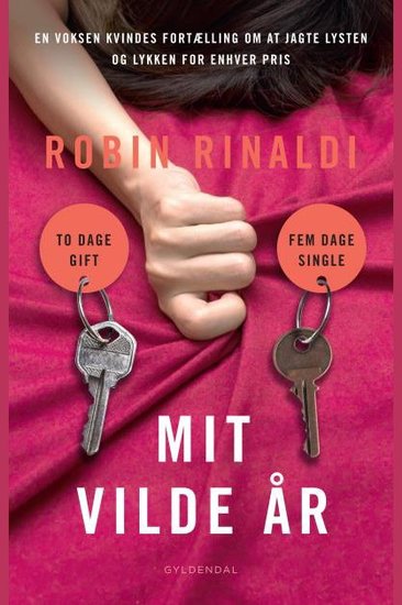 Mit vilde år - To dage gift fem dage single - cover