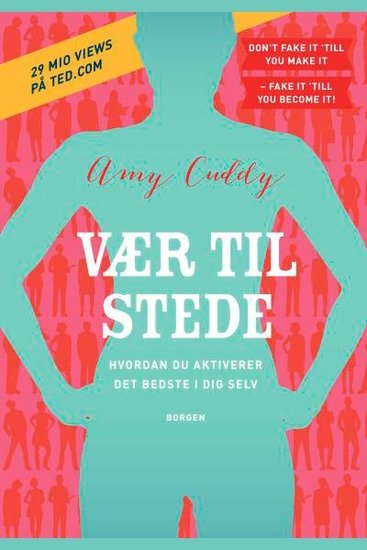 Vær til stede - Hvordan du aktiverer det bedste i dig selv - cover