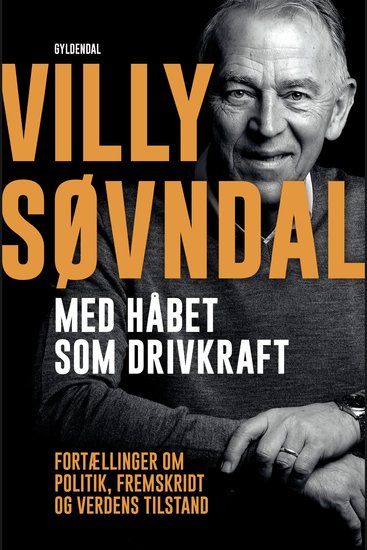 Med håbet som drivkraft - Fortællinger om politik fremskridt og verdens tilstand - cover