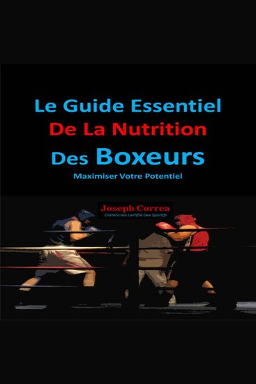 Le Guide Essentiel De La Nutrition Des Boxeurs - cover