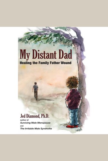 My Distant Dad - Healing the Family Father Wound - cover