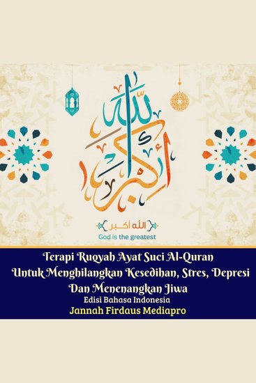 Terapi Ruqyah Ayat Suci Al-Quran Untuk Menghilangkan Kesedihan Stres Depresi Dan Menenangkan Jiwa Edisi Bahasa Indonesia - cover