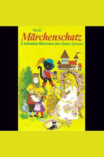 Gebrüder Grimm Mein Märchenschatz - cover